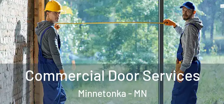 Commercial Door Services Minnetonka - MN