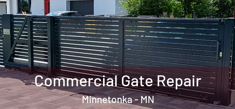 Commercial Gate Repair Minnetonka - MN