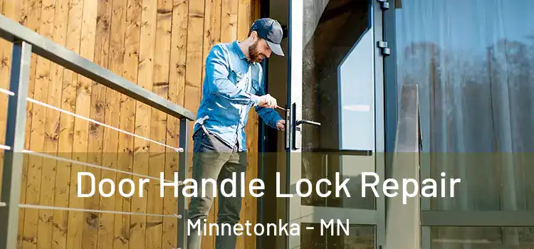 Door Handle Lock Repair Minnetonka - MN