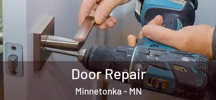 Door Repair Minnetonka - MN