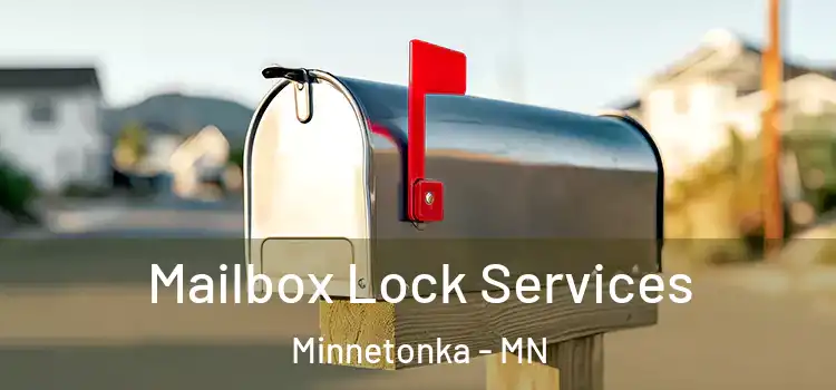 Mailbox Lock Services Minnetonka - MN
