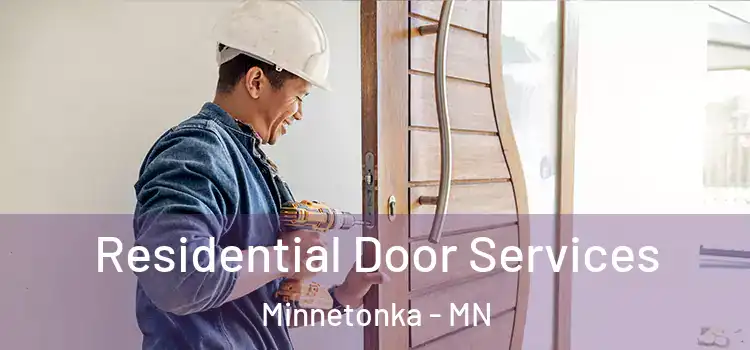 Residential Door Services Minnetonka - MN